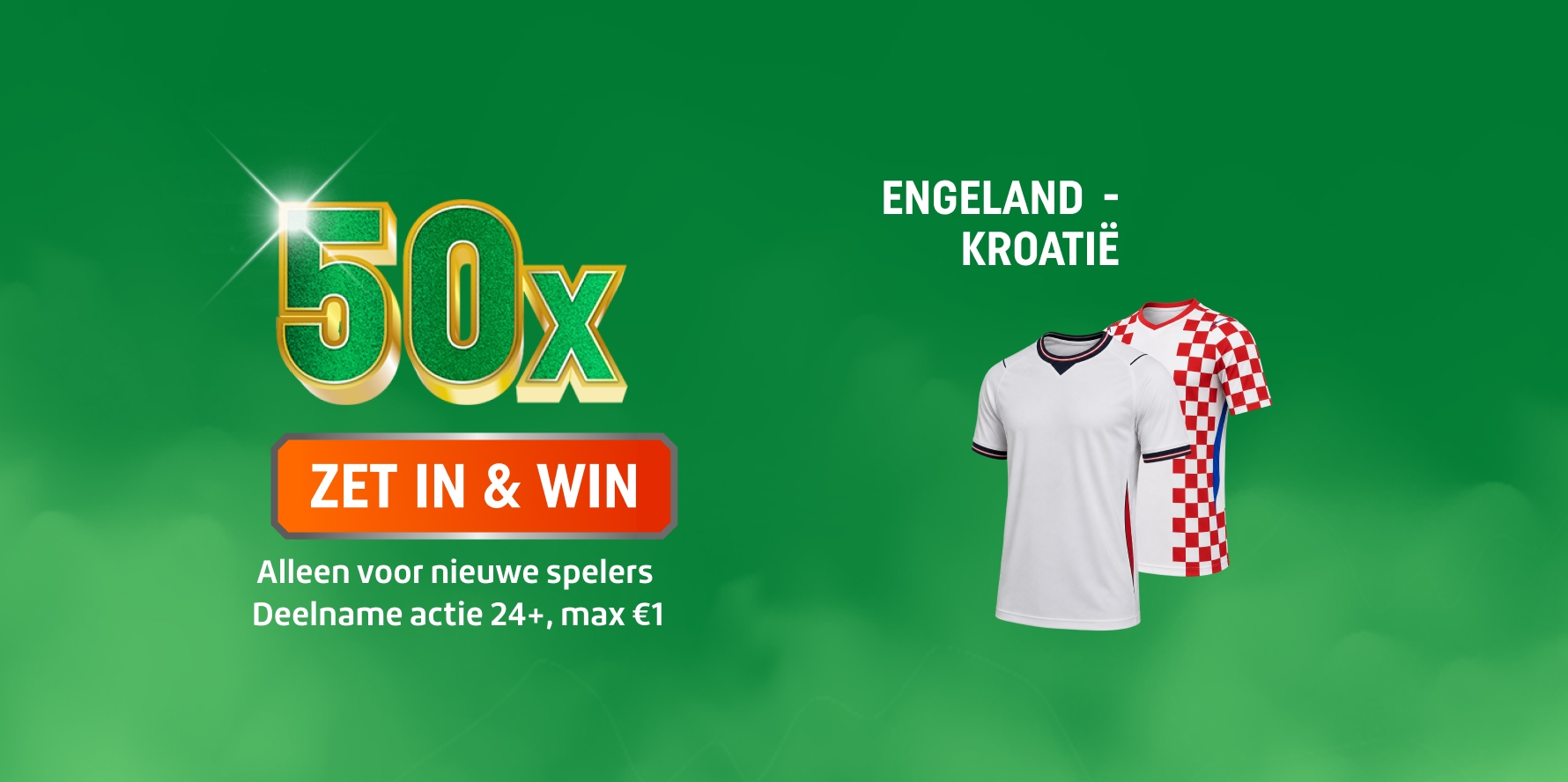 TOTO promotiebanner: 50x Zet In & Win voor Engeland - Kroatië, alleen voor nieuwe spelers, Deelname Actie 24+, max€1
