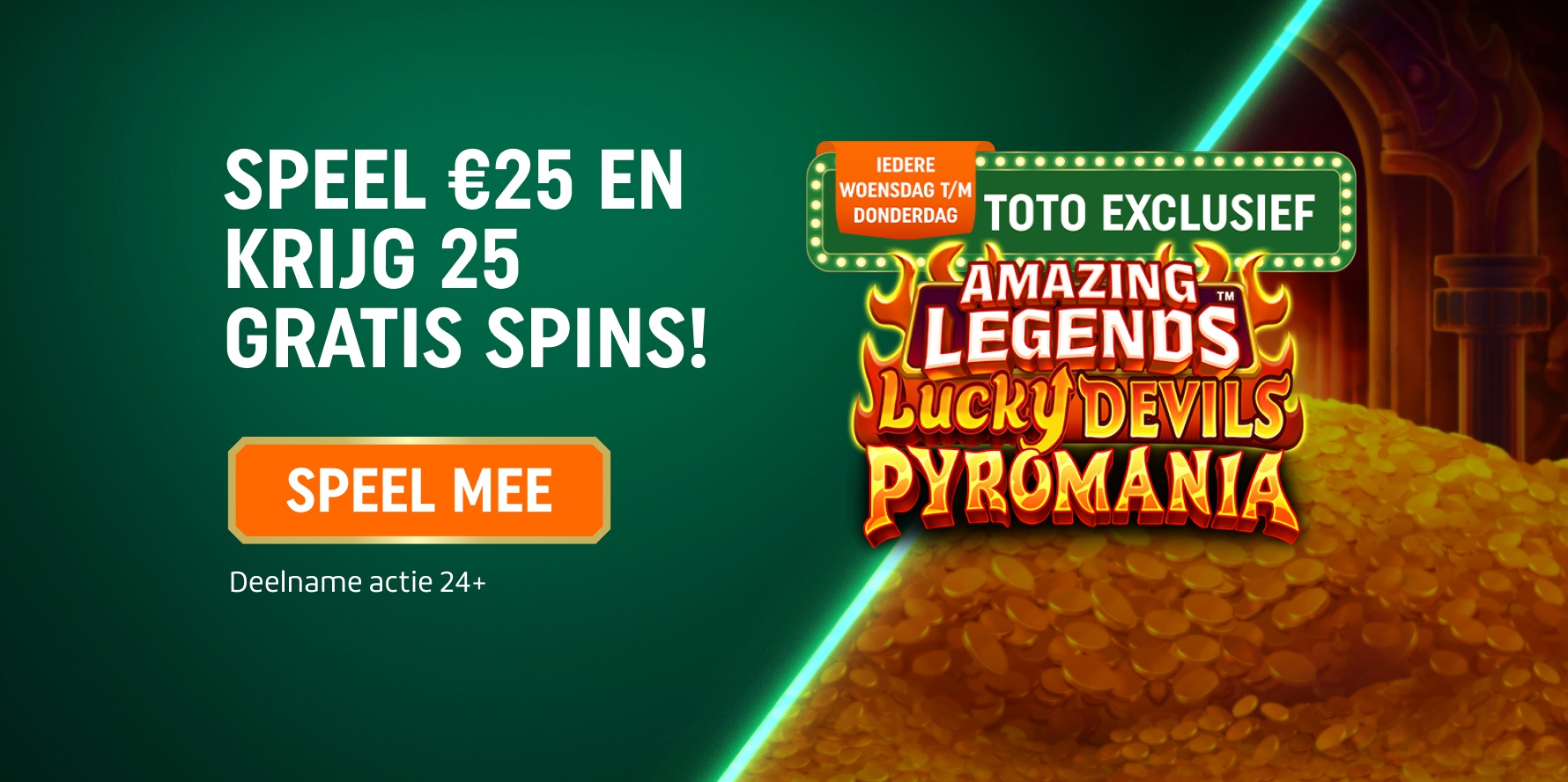 TOTO Exclusief-banner: speel €25 en krijg 25 Gratis Spins — klik op SPEEL MEE