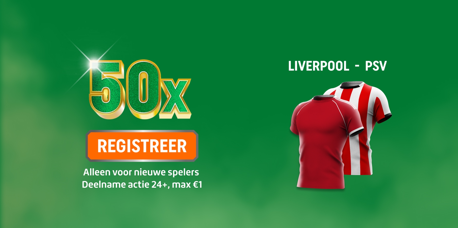 TOTO promotiebanner met grote 50x-tekst, REGISTREER-knop en voetbalshirts voor Liverpool - PSV