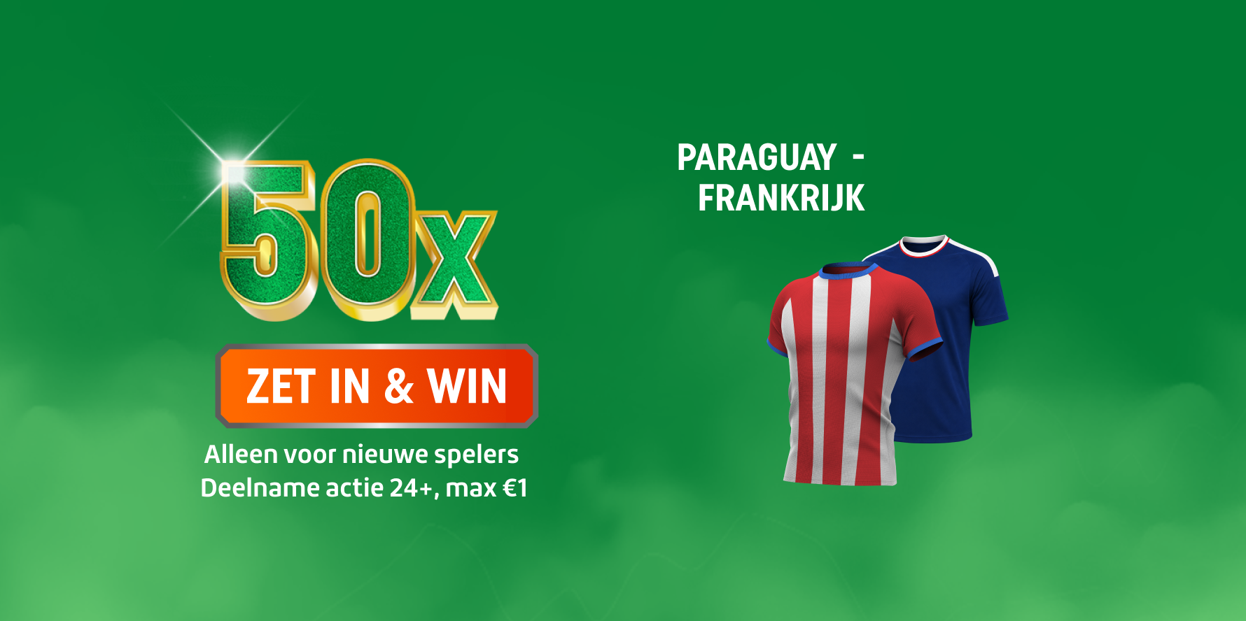 TOTO promotie: 50x ZET IN & WIN voor Paraguay - Frankrijk, twee voetbalshirts afgebeeld. Deelname actie 24+