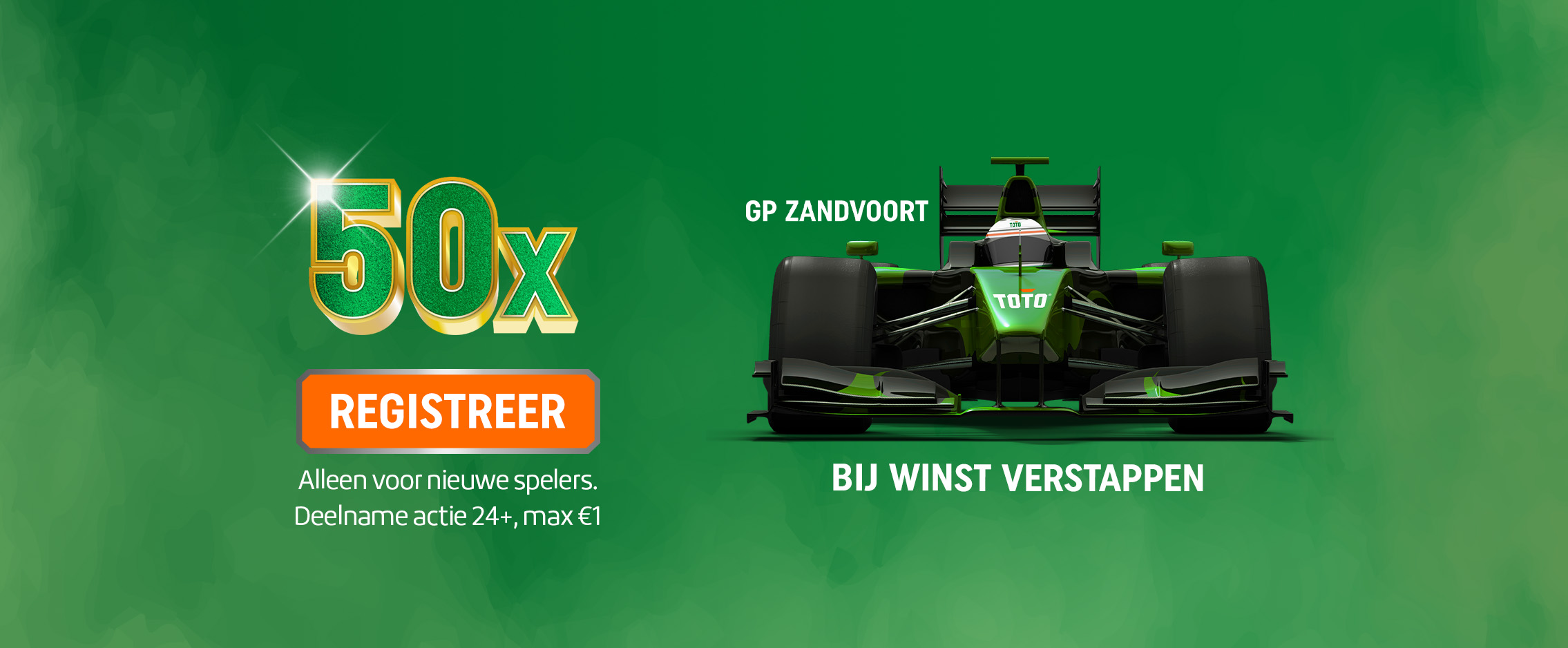 Promotie voor 50x je inleg bij winst Verstappen op GP Zandvoort met registratieknop.
