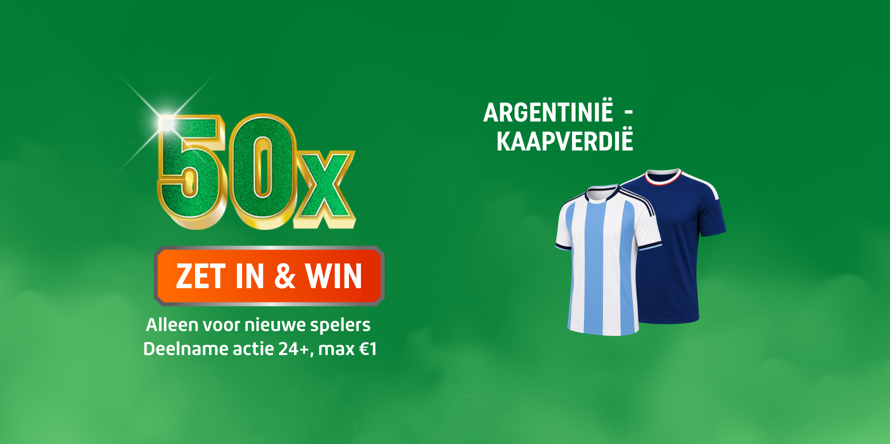 TOTO promotiebanner met 50x ZET IN & WIN voor Argentinië - Kaapverdië en twee voetbalshirts. Deelname actie 24+