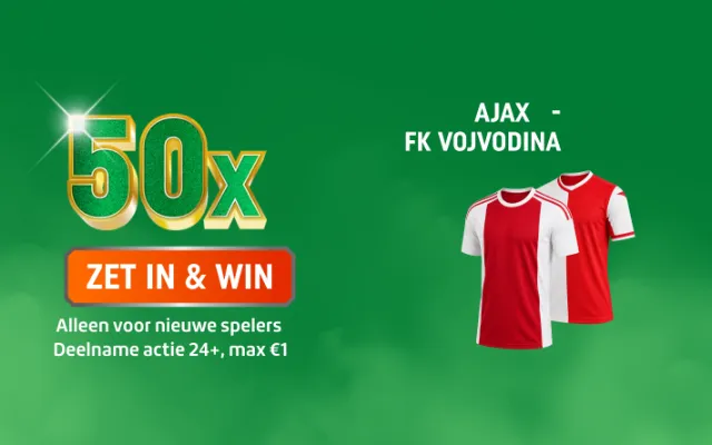 50x ZET IN & WIN-banner met twee rood-witte voetbalshirts en tekst AJAX - FK VOJVODINA