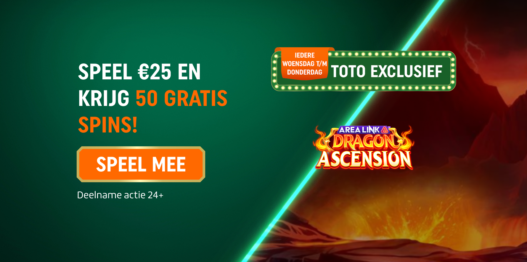 Promotiebanner: Speel €25 en krijg 50 Gratis Spins, TOTO Exclusief, knop Speel mee.