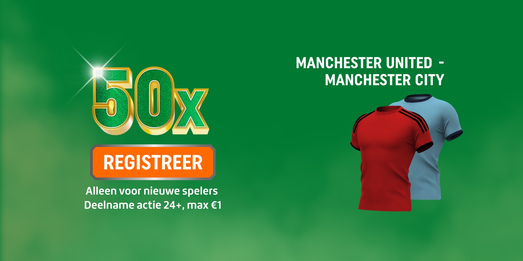 TOTO promotiebeeld met grote 50x, oranje REGISTREER-knop en twee voetbalshirts van Manchester United en Manchester City.