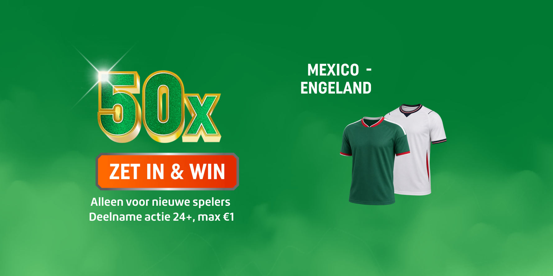 TOTO promotie: 50x ZET IN & WIN bij Mexico - Engeland, twee voetbalshirts. Deelname actie 24+