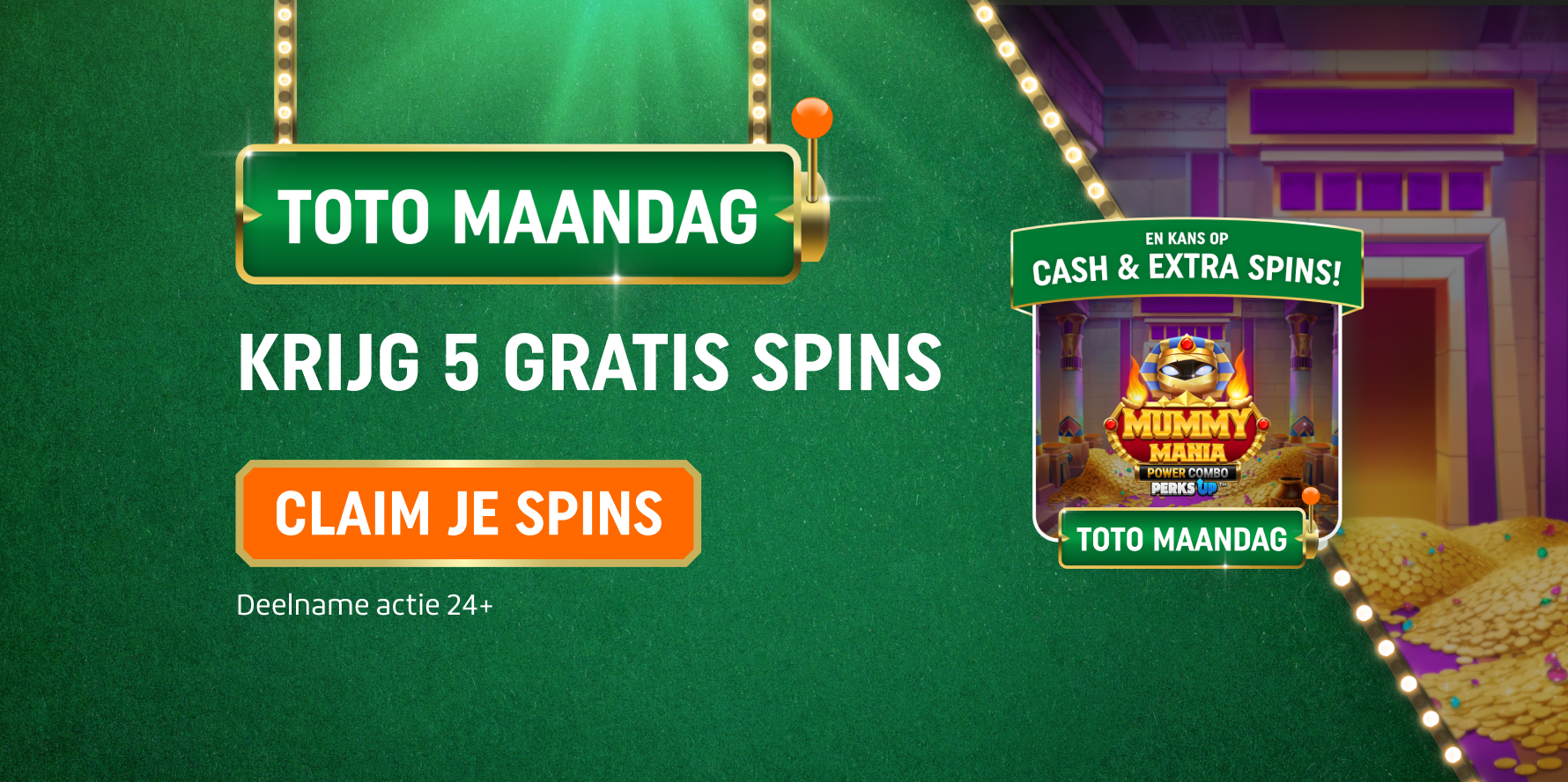 TOTO Maandag promotiebanner met 5 Gratis Spins en button Claim je Spins. Deelname actie 24+.