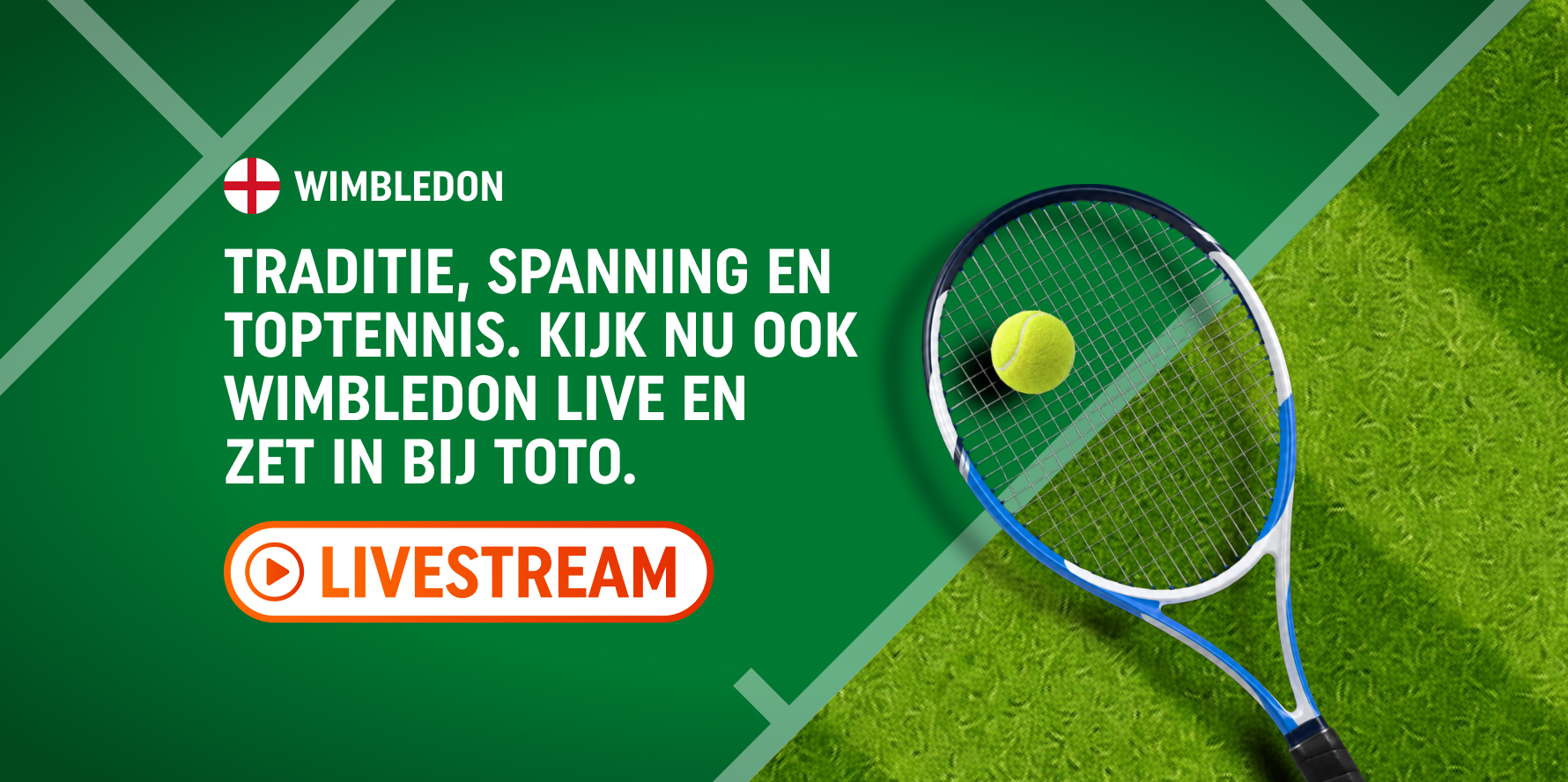 Tennisracket en bal op gras met promotietekst voor Wimbledon en knop LIVESTREAM; kijk Wimbledon Live en zet in bij TOTO.