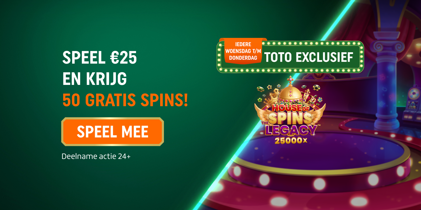 TOTO Exclusief-banner: speel €25 en krijg 50 Gratis Spins.
