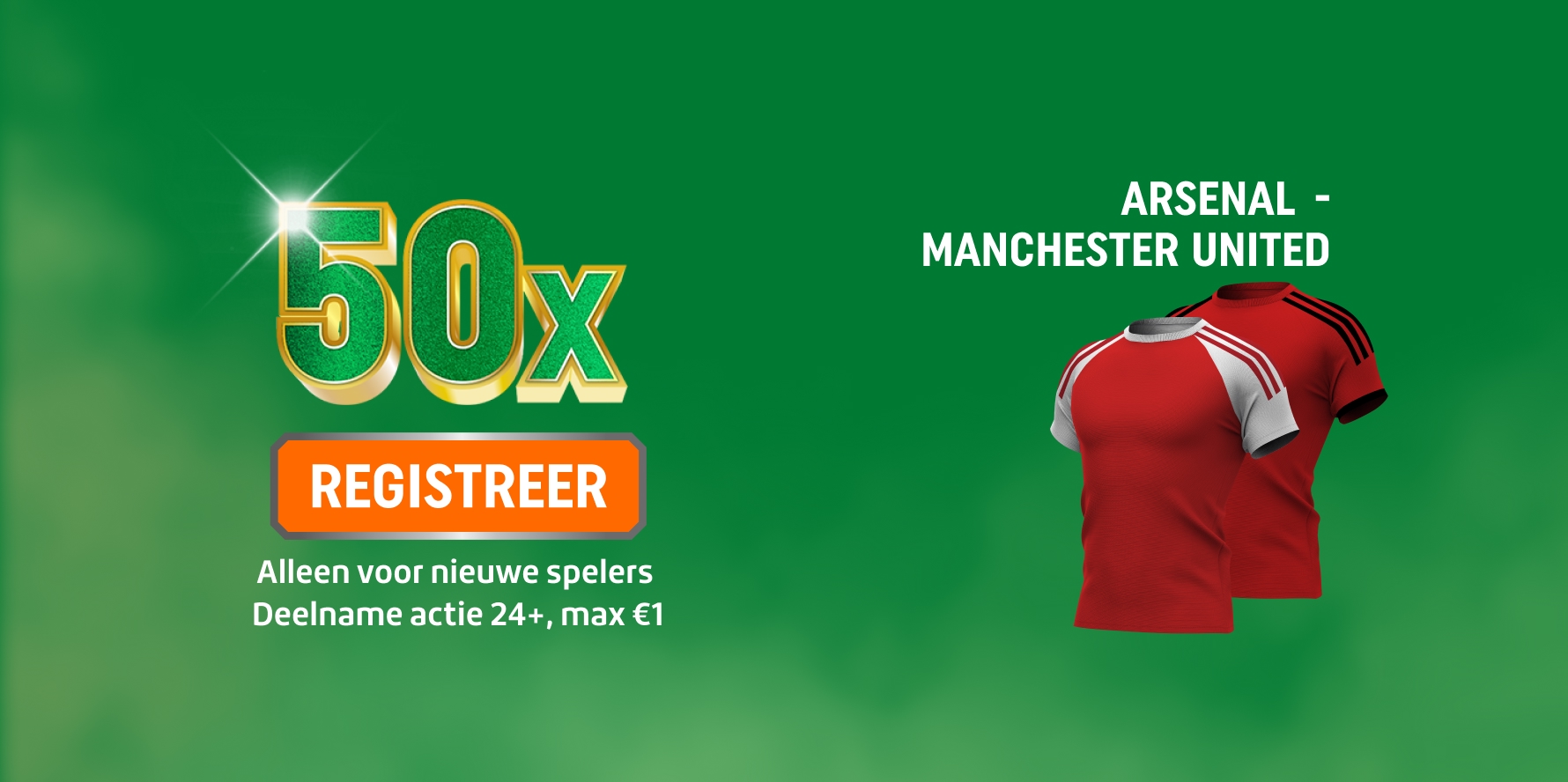 TOTO 50x promotie met REGISTREER-knop en twee rode voetbalshirts bij Arsenal - Manchester United.