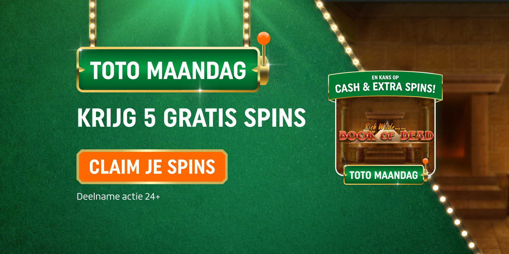 TOTO Maandag promotie: Krijg 5 Gratis Spins met oranje knop Claim Je Spins en afbeelding van Book of Dead