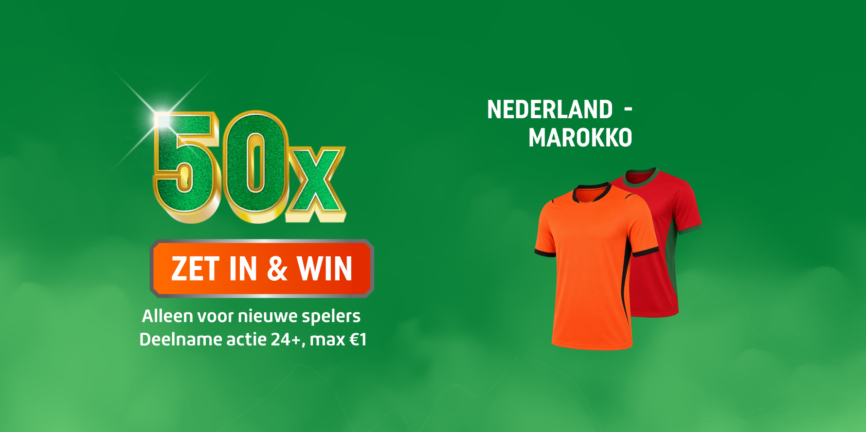 TOTO promotiebanner met 50x ZET IN & WIN en Nederland - Marokko, twee voetbalshirts in oranje en rood