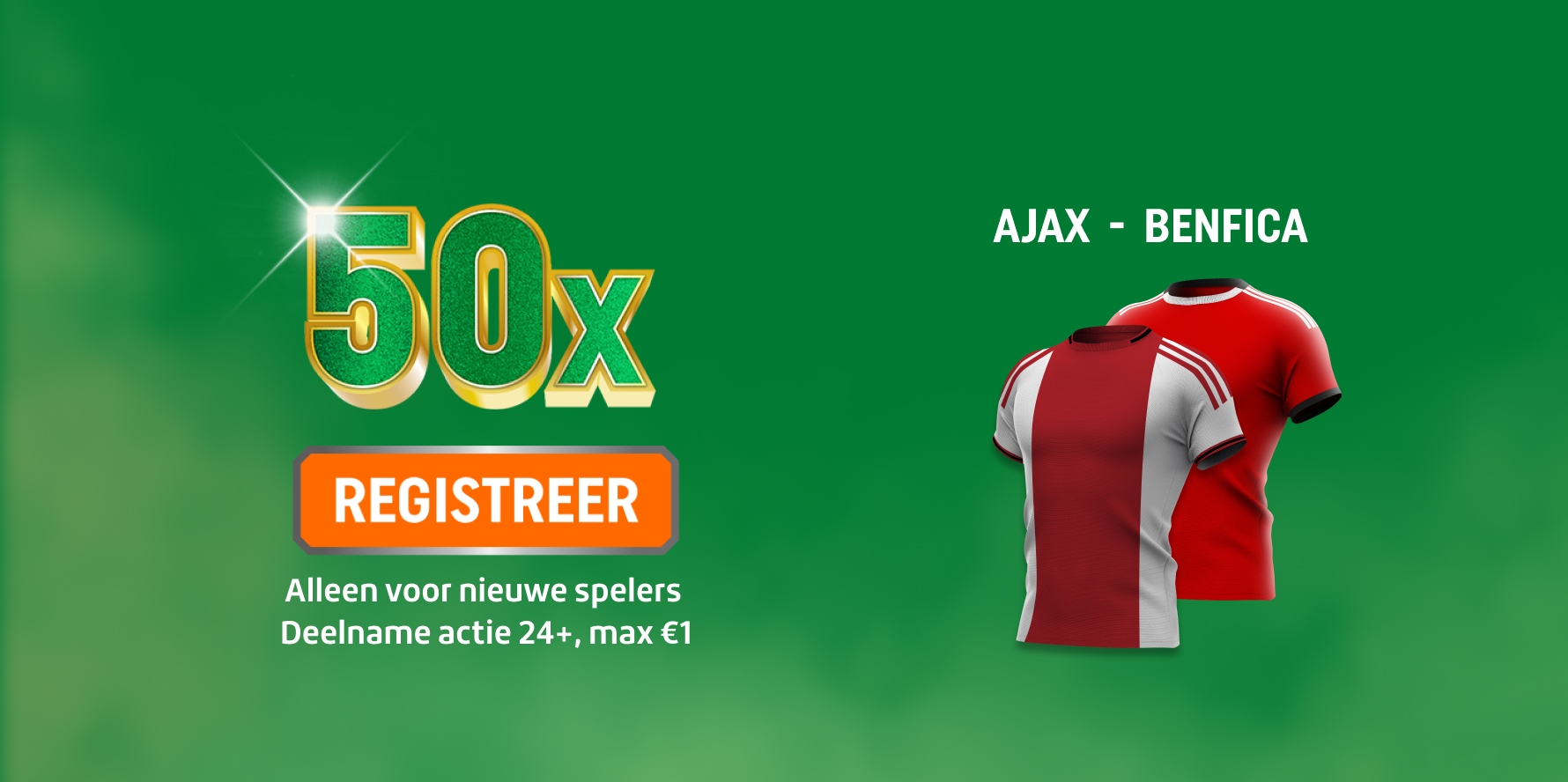 TOTO promotiebanner met 50x en knop REGISTREER naast Ajax- en Benfica-shirts