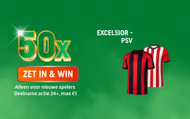 Groene promotie met grote 50x, oranje knop ZET IN & WIN, twee voetbalshirts en de tekst EXCELSIOR - PSV.