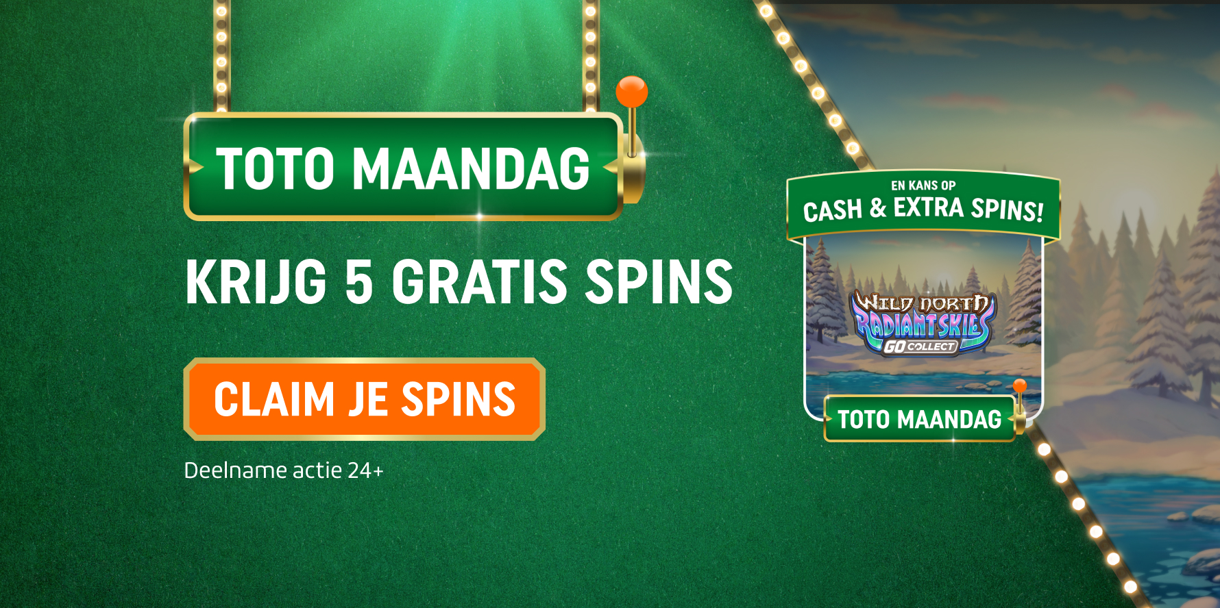 TOTO Maandag promotiebanner: Krijg 5 Gratis Spins met knop "Claim je spins". Deelname actie 24+.