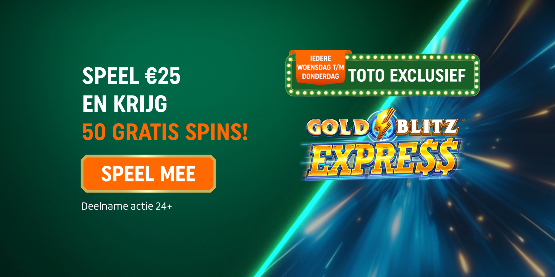 Banner: speel €25 en krijg 50 Gratis Spins bij TOTO Exclusief, met Gold Blitz Express-logo.