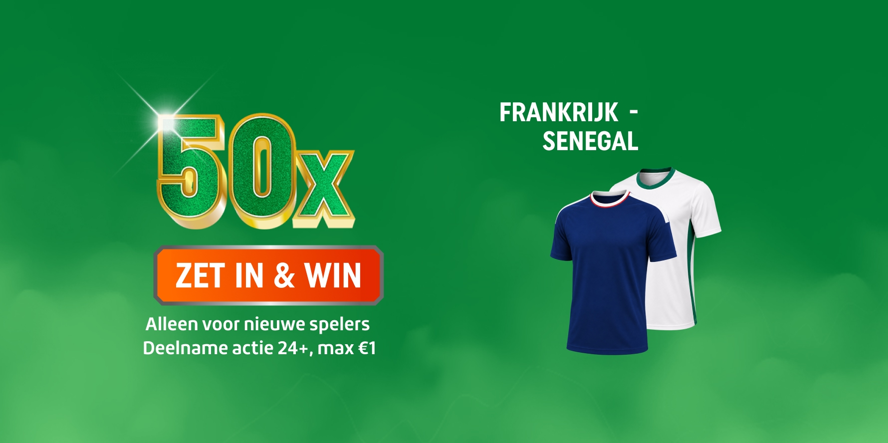 Promotiebeeld 50x ZET IN & WIN voor Frankrijk - Senegal met twee voetbalshirts; alleen voor nieuwe spelers, deelname max€1
