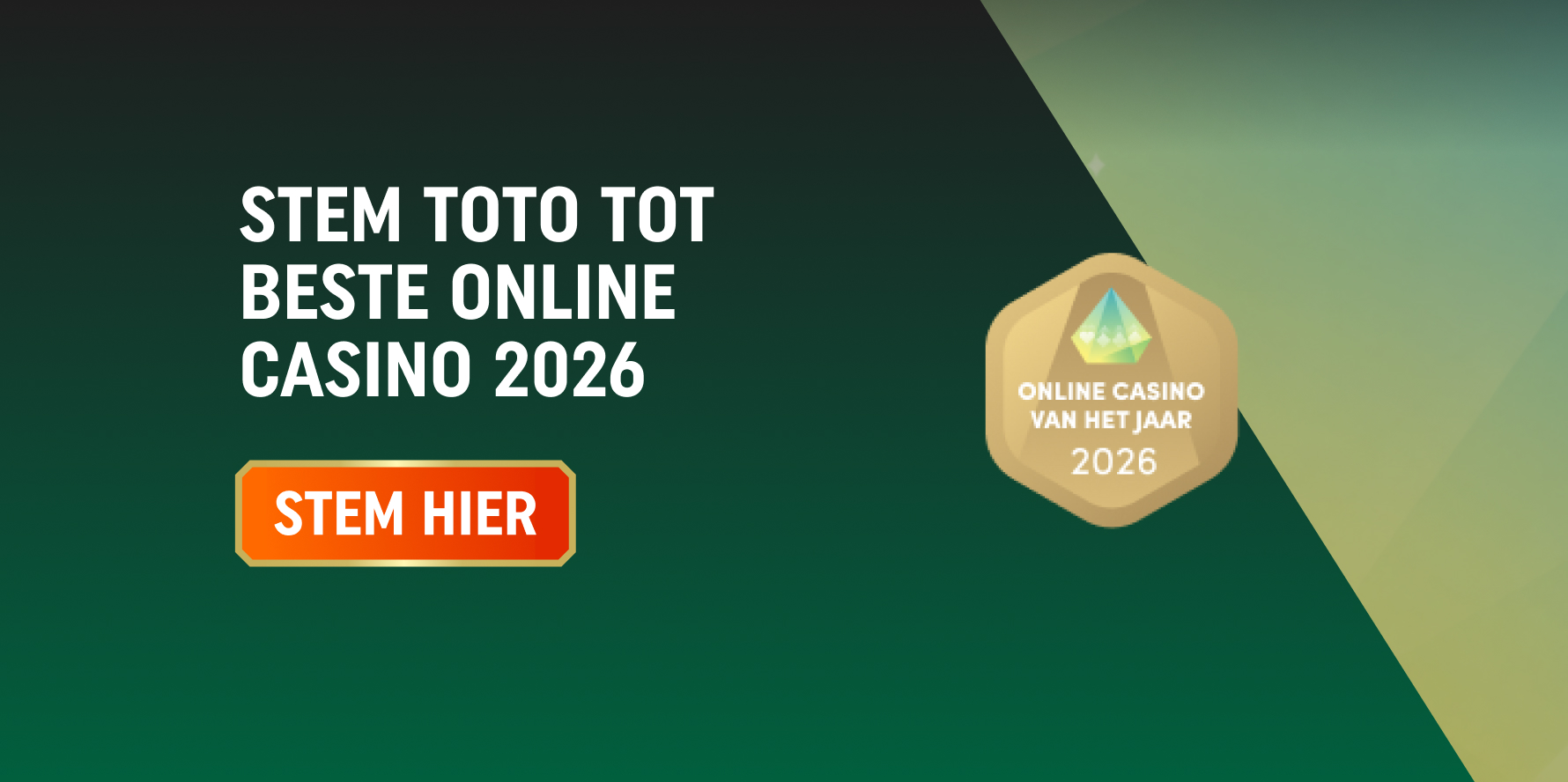 Banner met tekst Stem TOTO tot Beste Online Casino 2026, oranje knop STEM HIER en gouden badge Online Casino van het jaar 2026.