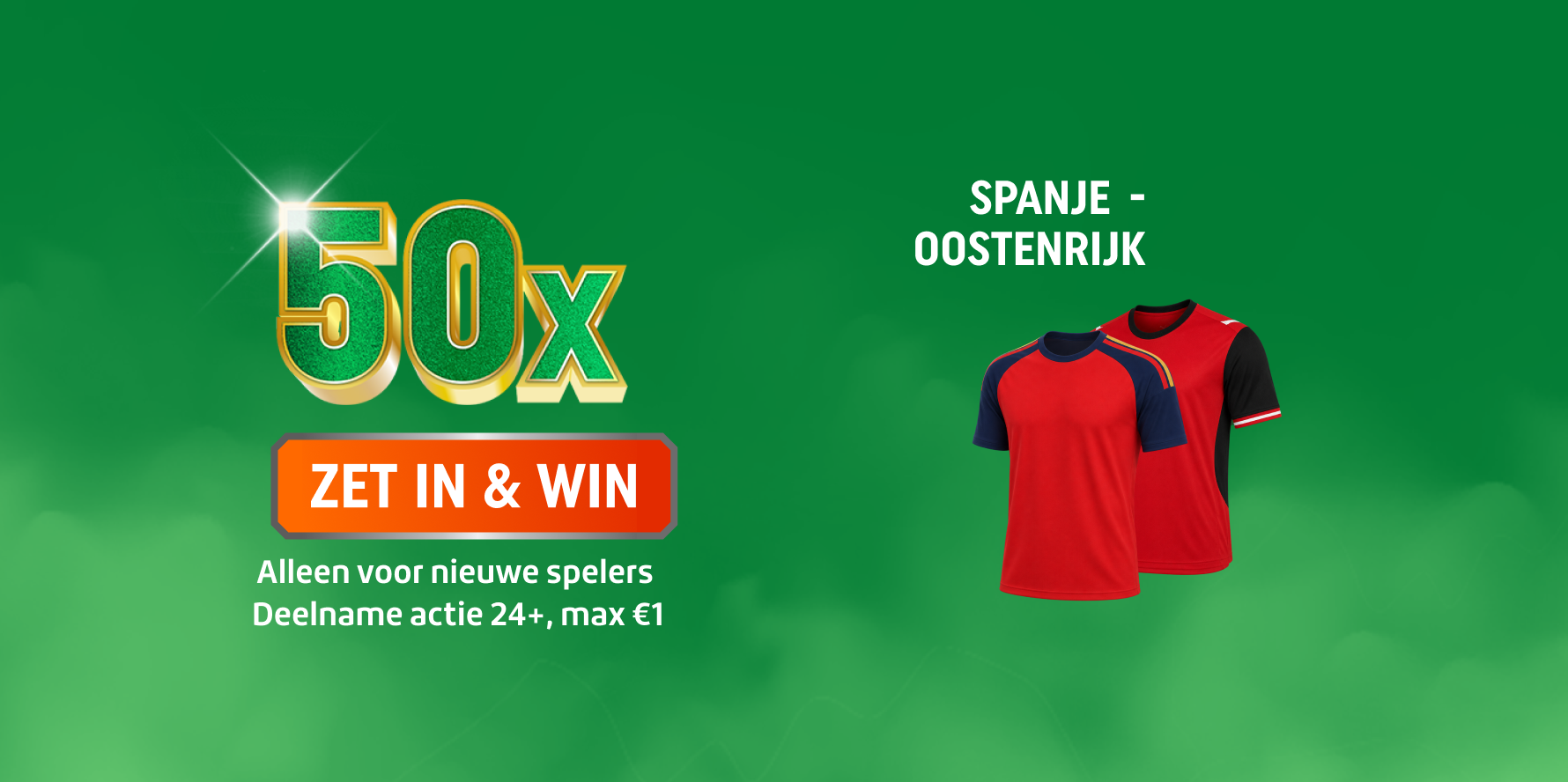 Promotie voor jou: 50x ZET IN & WIN bij Spanje - Oostenrijk