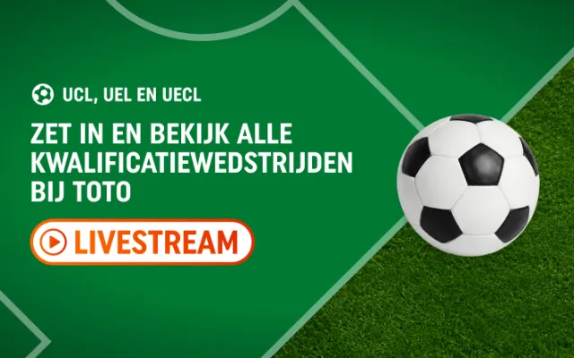 Voetbal op gras met tekst 'Zet in en bekijk alle kwalificatiewedstrijden bij TOTO' en Livestream-knop.